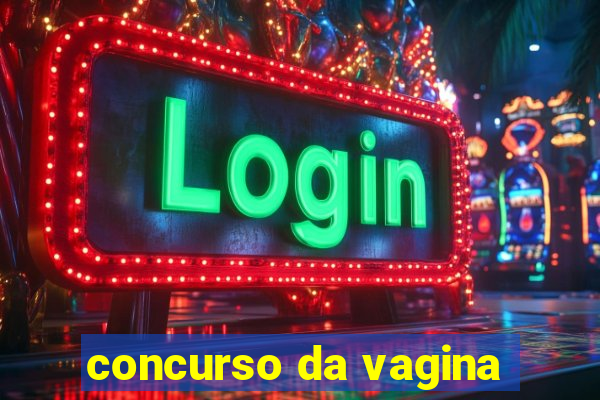 concurso da vagina