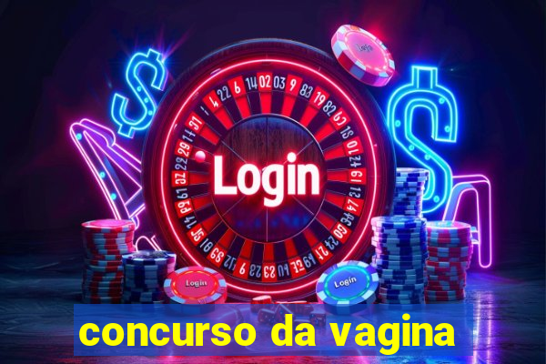 concurso da vagina