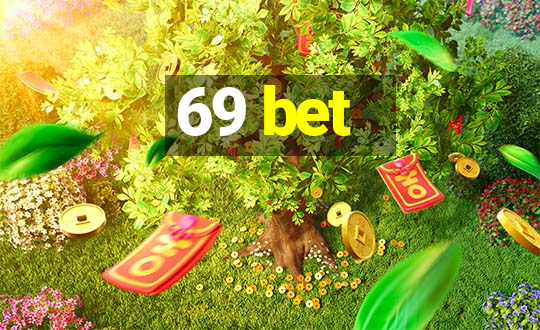 69 bet