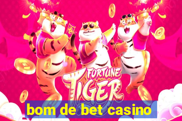 bom de bet casino