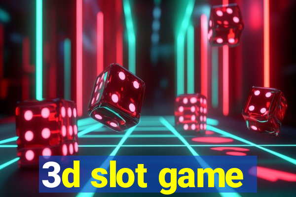 3d slot game