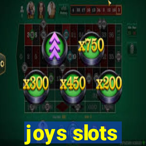 joys slots