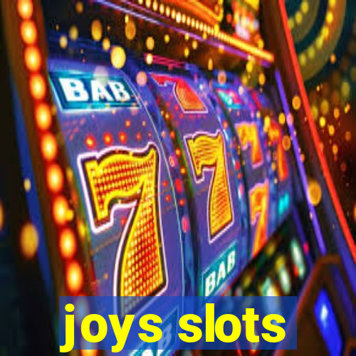 joys slots