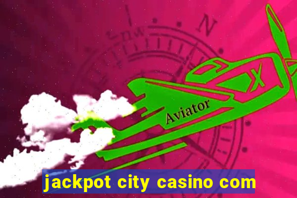 jackpot city casino com