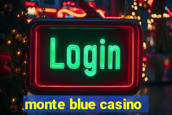 monte blue casino