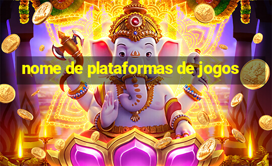 nome de plataformas de jogos