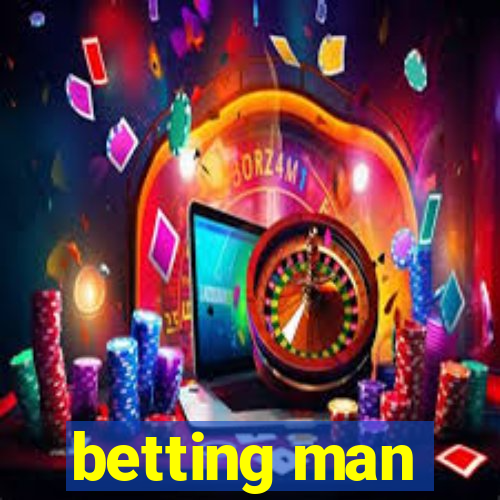 betting man