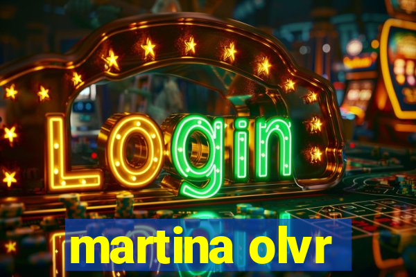 martina olvr