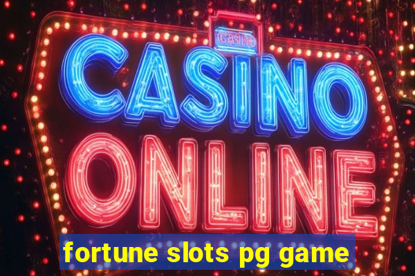 fortune slots pg game