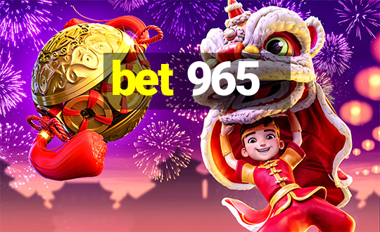 bet 965