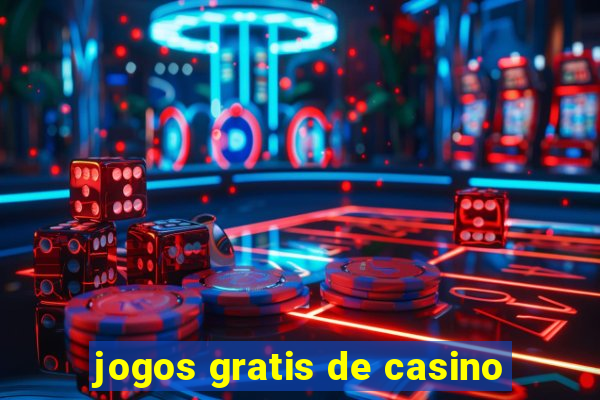 jogos gratis de casino