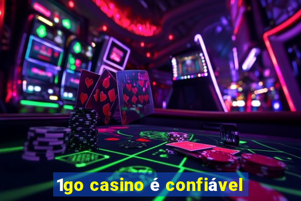 1go casino é confiável