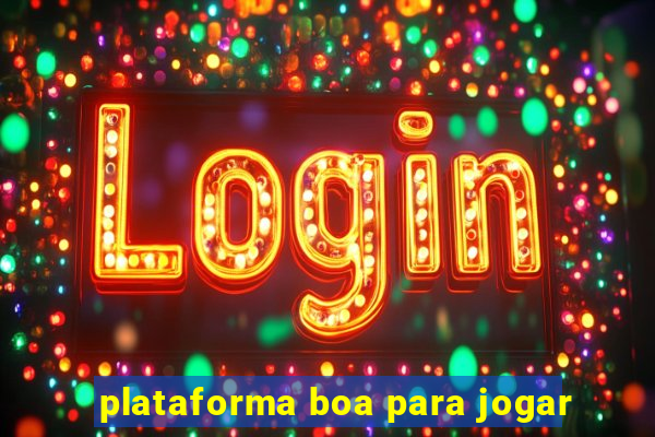 plataforma boa para jogar