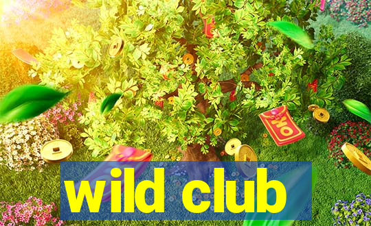 wild club