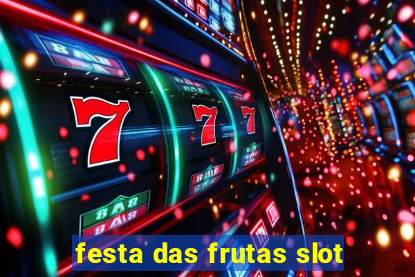 festa das frutas slot