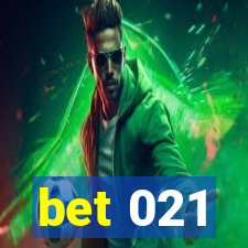 bet 021