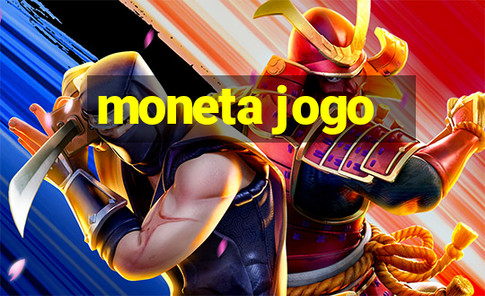 moneta jogo