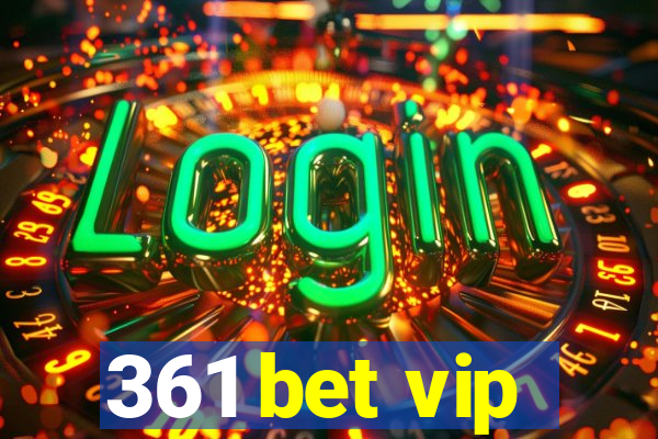 361 bet vip