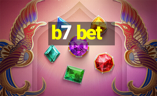 b7 bet