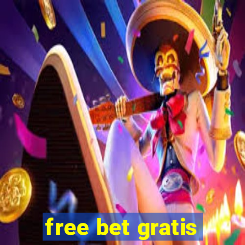 free bet gratis