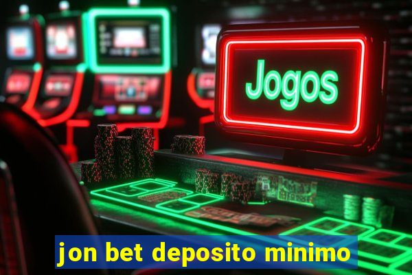 jon bet deposito minimo