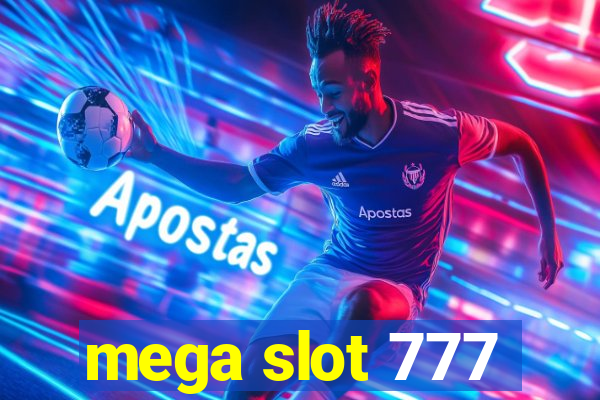 mega slot 777