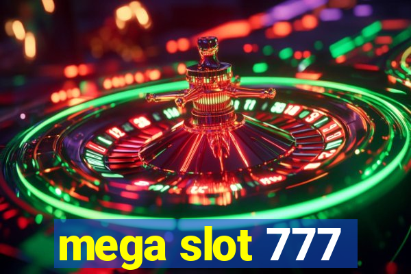 mega slot 777