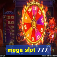 mega slot 777