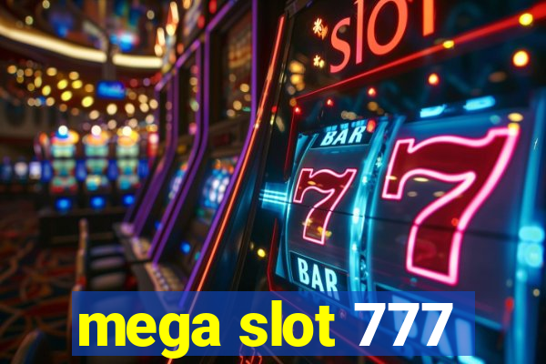 mega slot 777