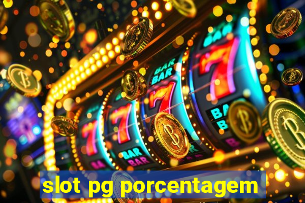 slot pg porcentagem