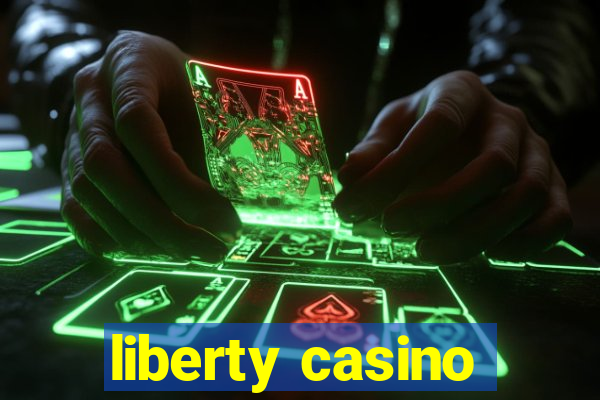 liberty casino