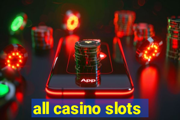 all casino slots