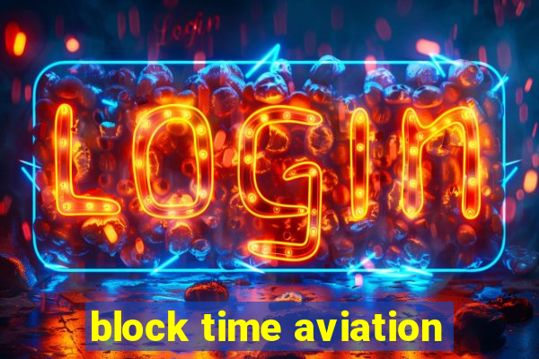 block time aviation