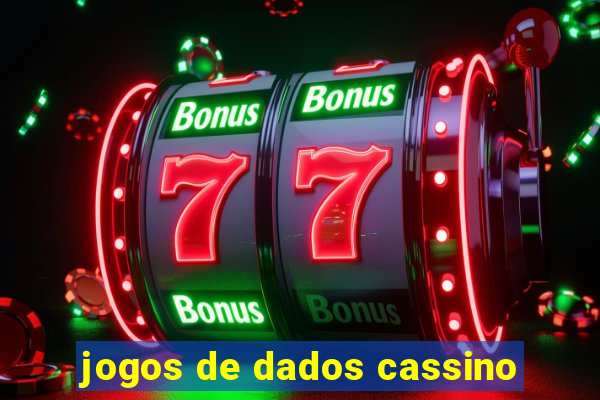 jogos de dados cassino