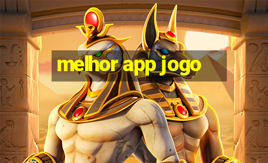 melhor app jogo