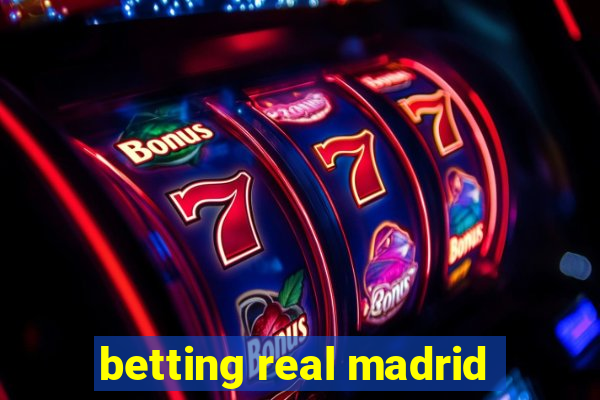 betting real madrid