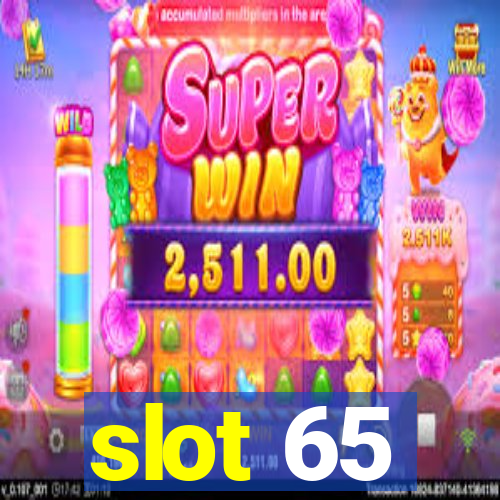 slot 65