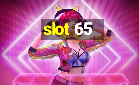 slot 65