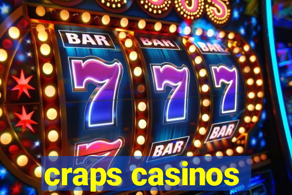 craps casinos