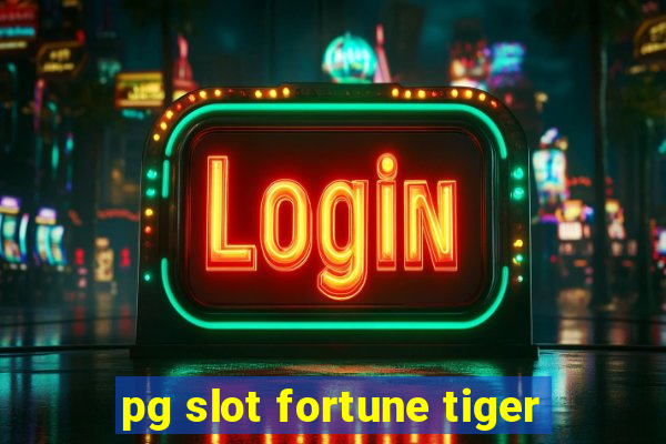 pg slot fortune tiger