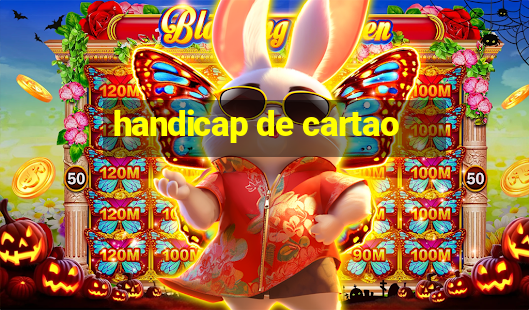 handicap de cartao