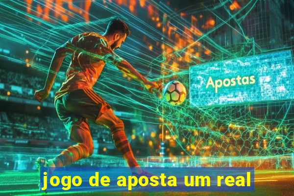 jogo de aposta um real