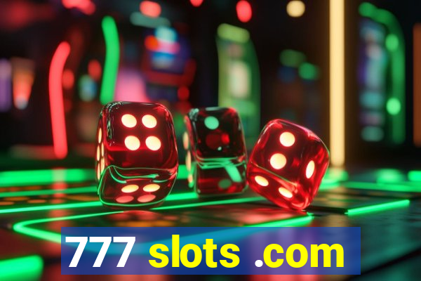 777 slots .com