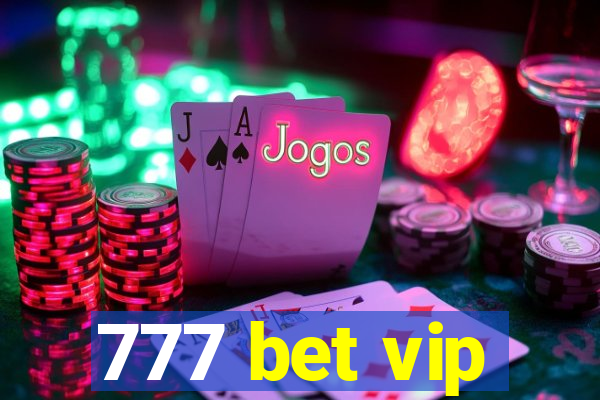 777 bet vip