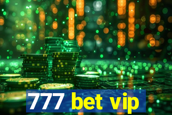 777 bet vip