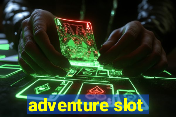 adventure slot