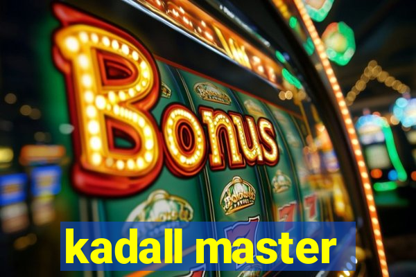 kadall master