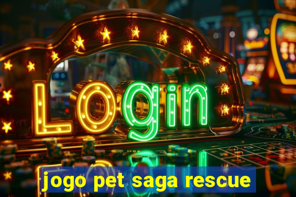 jogo pet saga rescue