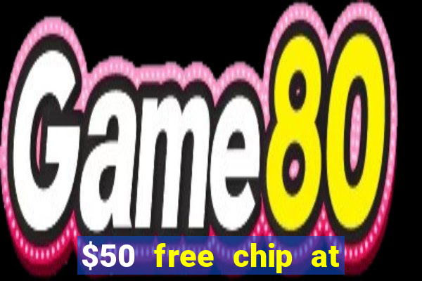 $50 free chip at lucky creek casino