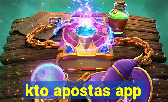 kto apostas app